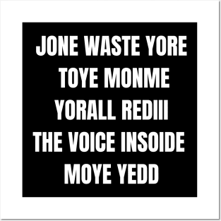 JONE WASTE YORE TOYE MONME YORALL REDII Posters and Art